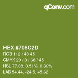 Color code: HEX #708C2D | qconv.com