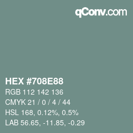 颜色代码: HEX #708E88 | qconv.com