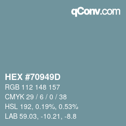 カラーコード: HEX #70949D | qconv.com