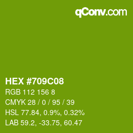 カラーコード: HEX #709C08 | qconv.com