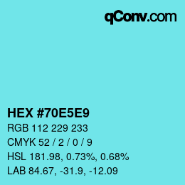 Color code: HEX #70E5E9 | qconv.com