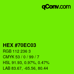 Color code: HEX #70EC03 | qconv.com
