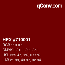 Color code: HEX #710001 | qconv.com