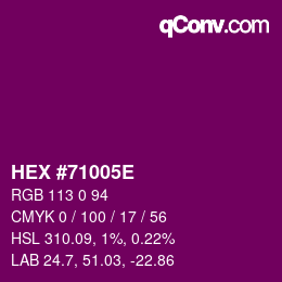 Color code: HEX #71005E | qconv.com