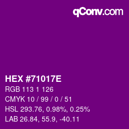 颜色代码: HEX #71017E | qconv.com
