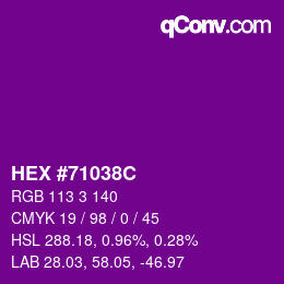 颜色代码: HEX #71038C | qconv.com