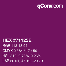 Color code: HEX #71125E | qconv.com