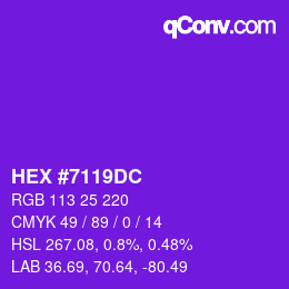 颜色代码: HEX #7119DC | qconv.com