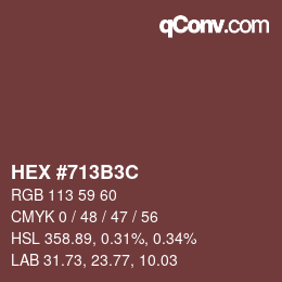Color code: HEX #713B3C | qconv.com