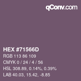 颜色代码: HEX #71566D | qconv.com