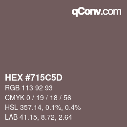 Color code: HEX #715C5D | qconv.com