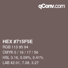 カラーコード: HEX #715F5E | qconv.com