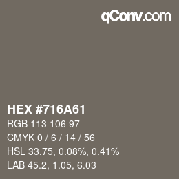 Farbcode: HEX #716A61 | qconv.com