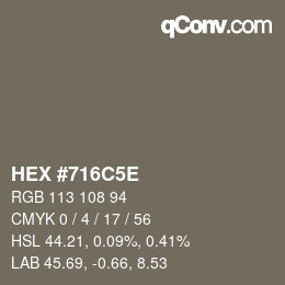 Farbcode: HEX #716C5E | qconv.com