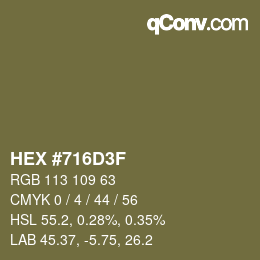 颜色代码: HEX #716D3F | qconv.com