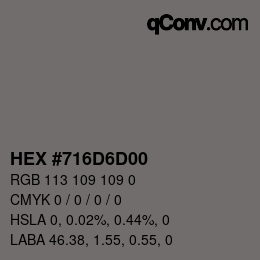 カラーコード: HEX #716D6D00 | qconv.com