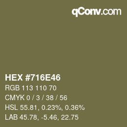 カラーコード: HEX #716E46 | qconv.com