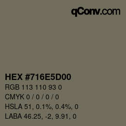 Color code: HEX #716E5D00 | qconv.com