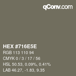 Color code: HEX #716E5E | qconv.com