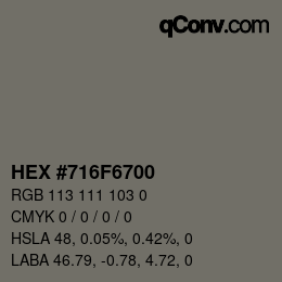 カラーコード: HEX #716F6700 | qconv.com
