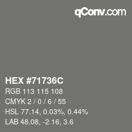 Color code: HEX #71736C | qconv.com