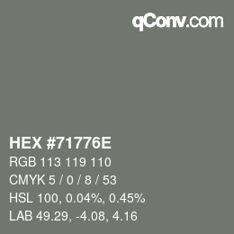 Color code: HEX #71776E | qconv.com