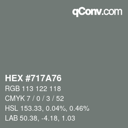 カラーコード: HEX #717A76 | qconv.com