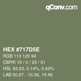 カラーコード: HEX #717D5E | qconv.com