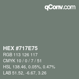 颜色代码: HEX #717E75 | qconv.com