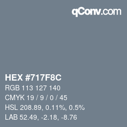 Color code: HEX #717F8C | qconv.com