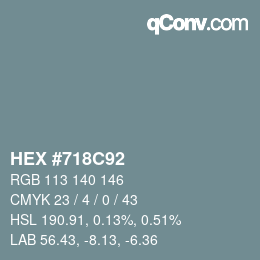 Color code: HEX #718C92 | qconv.com