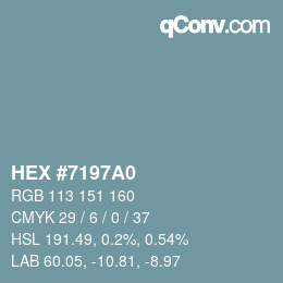 カラーコード: HEX #7197A0 | qconv.com