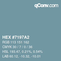 Color code: HEX #7197A2 | qconv.com