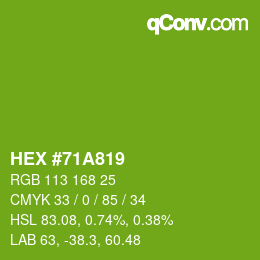 Color code: HEX #71A819 | qconv.com