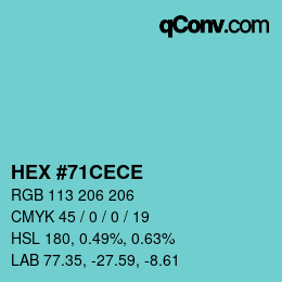 カラーコード: HEX #71CECE | qconv.com