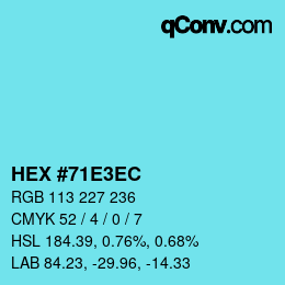 Color code: HEX #71E3EC | qconv.com