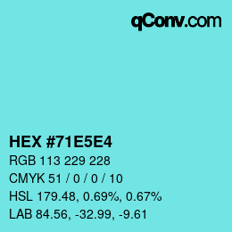 Farbcode: HEX #71E5E4 | qconv.com