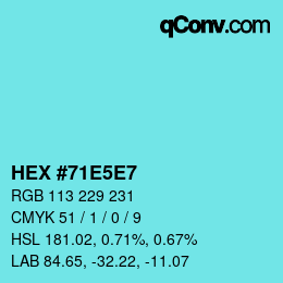 颜色代码: HEX #71E5E7 | qconv.com