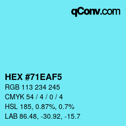 Color code: HEX #71EAF5 | qconv.com