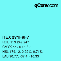 颜色代码: HEX #71F9F7 | qconv.com