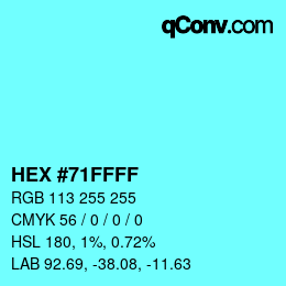 Color code: HEX #71FFFF | qconv.com