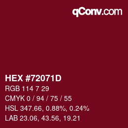 カラーコード: HEX #72071D | qconv.com