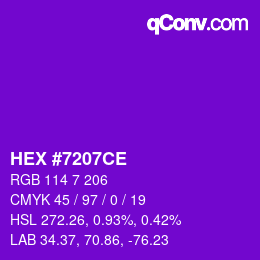 カラーコード: HEX #7207CE | qconv.com
