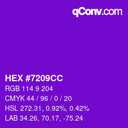 カラーコード: HEX #7209CC | qconv.com