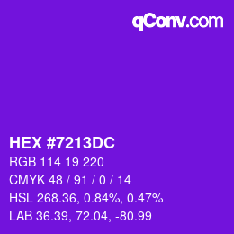 カラーコード: HEX #7213DC | qconv.com