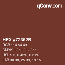 Color code: HEX #72362B | qconv.com