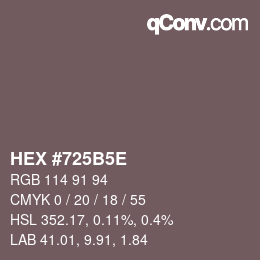 Color code: HEX #725B5E | qconv.com