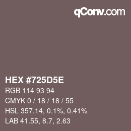 Color code: HEX #725D5E | qconv.com