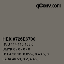 Color code: HEX #726E6700 | qconv.com