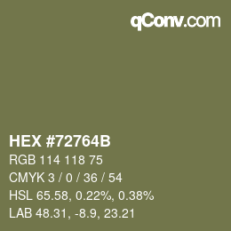 カラーコード: HEX #72764B | qconv.com